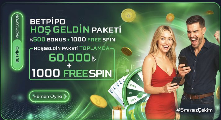Betpipo hoş geldin paketi 60.000 TL